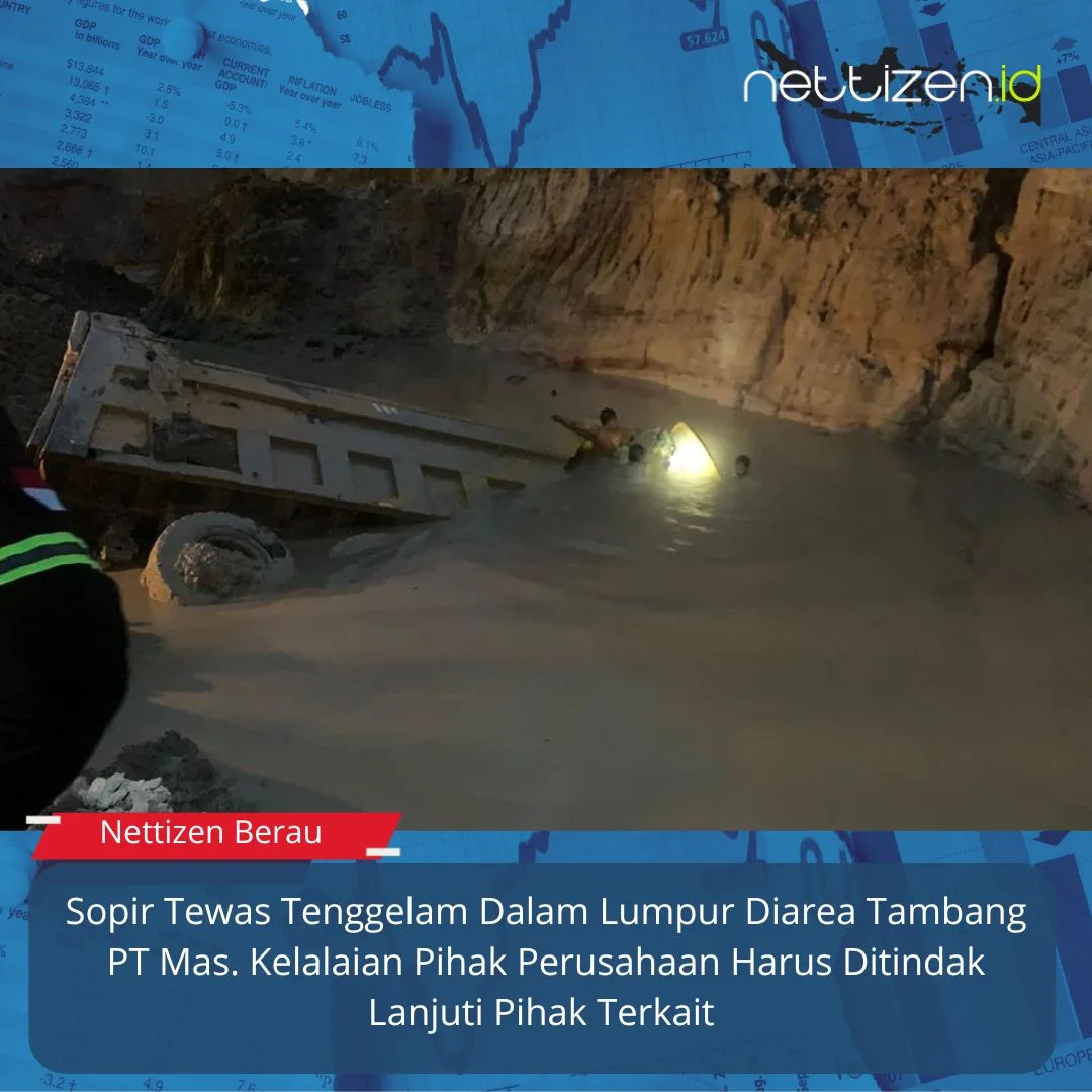 Sopir Tewas Tenggelam Dalam Lumpur Diareal Tambang PT MAS, diduga Perusahaan Lalai dan Tidak Menerapkkan Standart K3