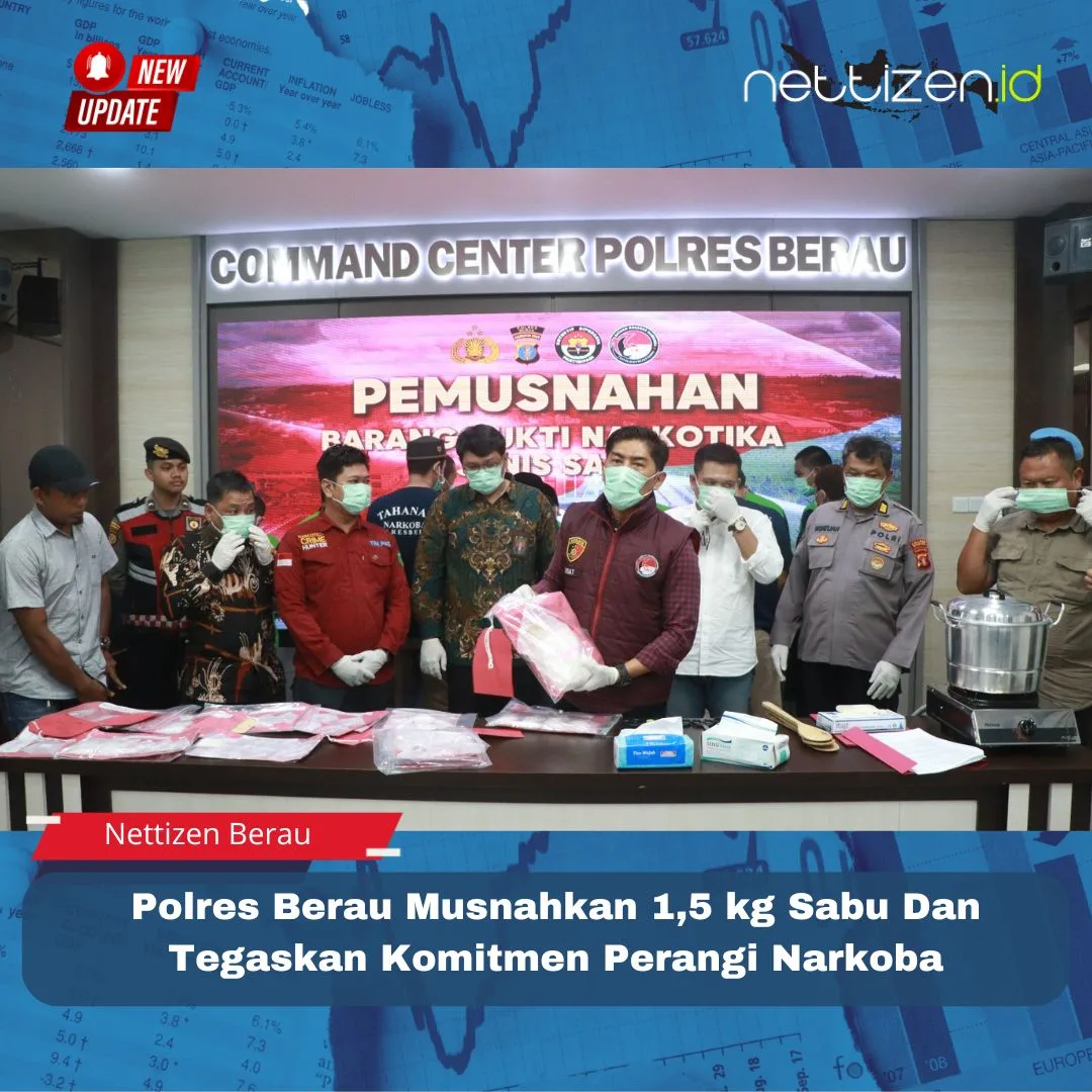 Polres Berau Musnahkan 1,5 kg Sabu Dan Tegaskan Komitmen Perangi Narkoba