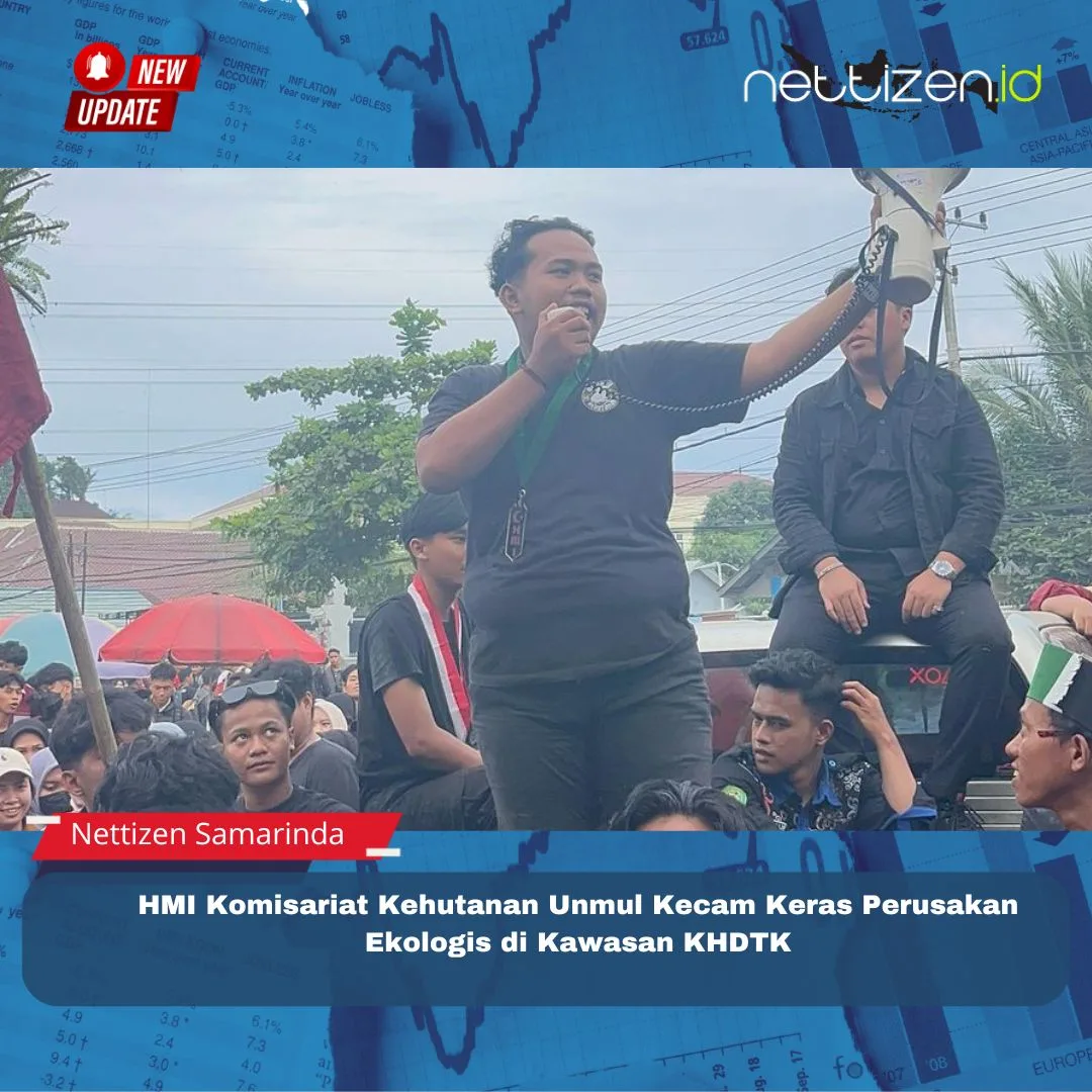 HMI Komisariat Kehutanan Unmul Kecam Keras Perusakan Ekologis di Kawasan KHDTK