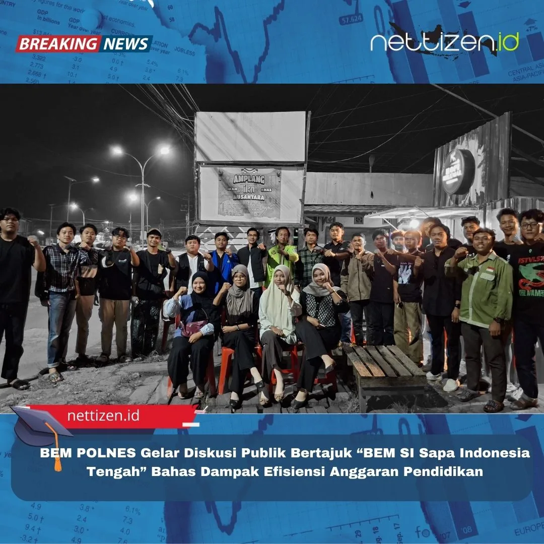 BEM POLNES Gelar Diskusi Publik Bertajuk “BEM SI Sapa Indonesia Tengah” Bahas Dampak Efisiensi Anggaran Pendidikan